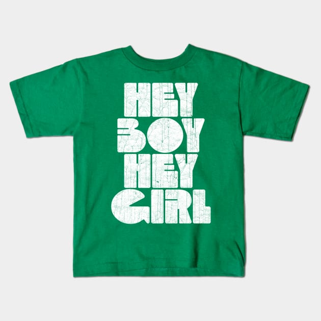 Hey Boy, Hey Girl Kids T-Shirt by unknown_pleasures